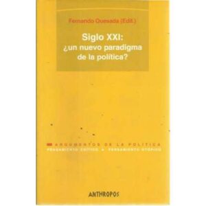 Siglo XXI: ¿un nuevo paradigma de la política?