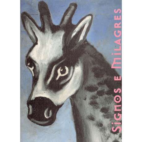 Signos e milagres. Signs & wonders