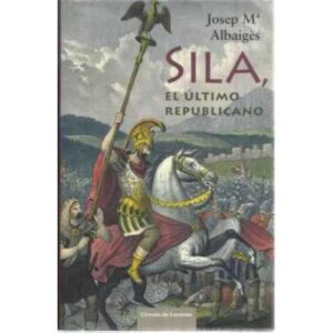 Sila, el último republicano