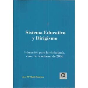 Sistema educativo y dirigismo. Educación para la ciudadanía, clave de la reforma de 2006