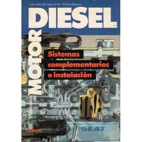 Sistemas complementarios e instalación. Motores Diésel