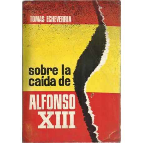 Sobre la caída de Alfonso XIII