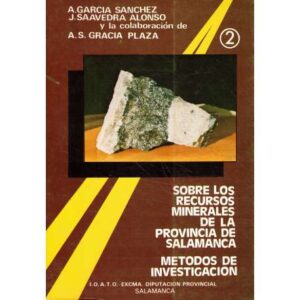 Sobre los recursos minerales de la Provincia de Salamanca. Métodos de investigación