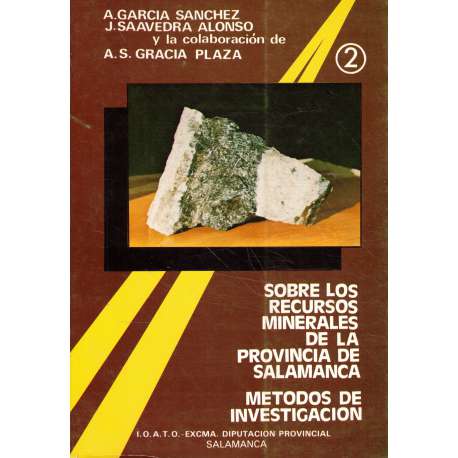 Sobre los recursos minerales de la Provincia de Salamanca. Métodos de investigación