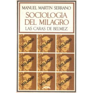 Sociología del milagro. Las caras de Bélmez