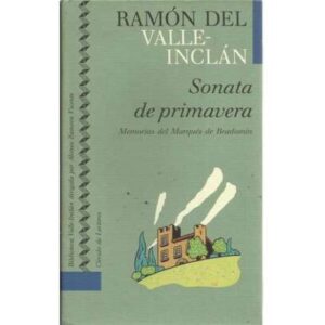 Sonata de primavera. Memorias del Marqués de Bradomín