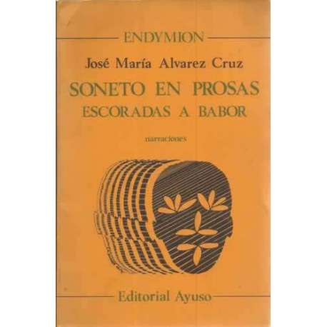 Soneto en prosas. Escoradas a babor. Narraciones