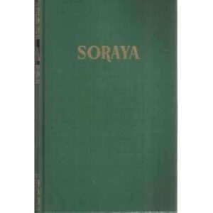 SORAYA. Amor e Intrigas en Persia