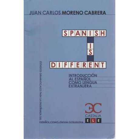 Spanish is different. Introducción al español como lengua extranjera