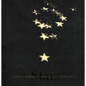 Stars. Estrellas españolas de la danza: Las que están fuera