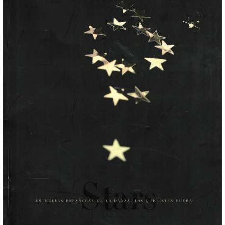 Stars. Estrellas españolas de la danza: Las que están fuera