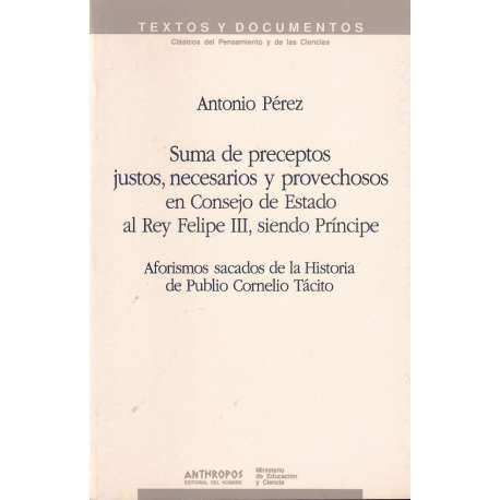Suma de preceptos justos, necesarios y provechosos en consejo de Estado al Rey Felipe III, siendo Príncipe
