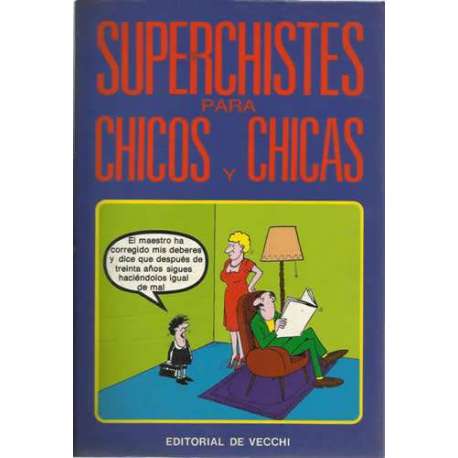 Superchistes para chicos y chicas