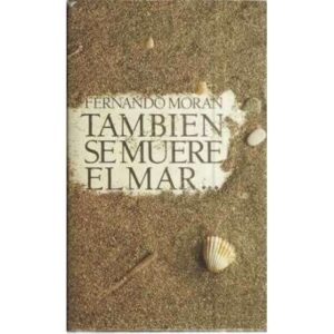 Tambien se muere el mar