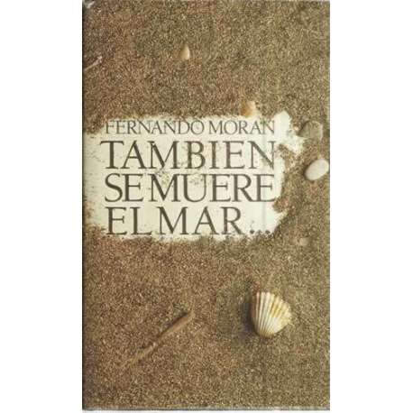 Tambien se muere el mar