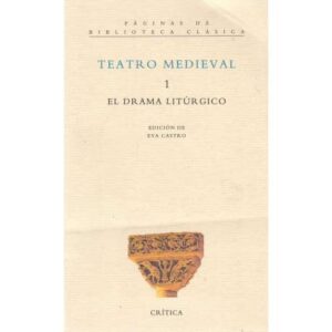 Teatro medieval: 1. El drama litúrgico