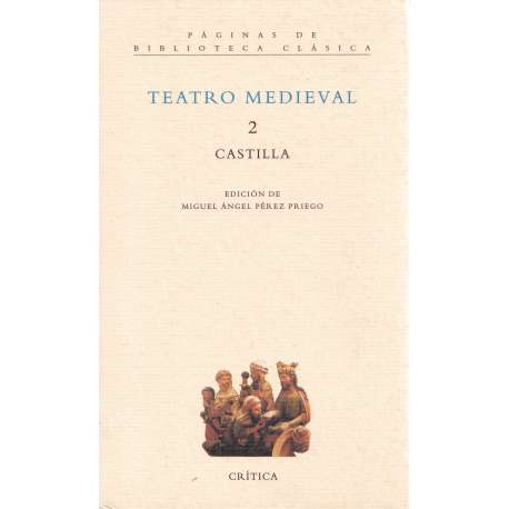 Teatro medieval. Tomo 2: Castilla