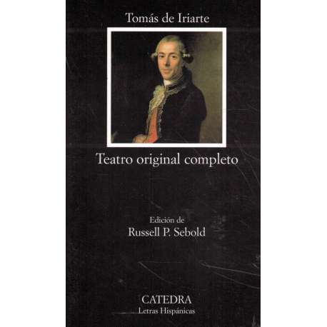 Teatro original completo. Tomás de Iriarte