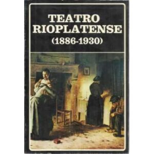Teatro Rioplatenense 1886-1930