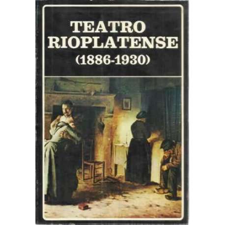 Teatro Rioplatenense 1886-1930