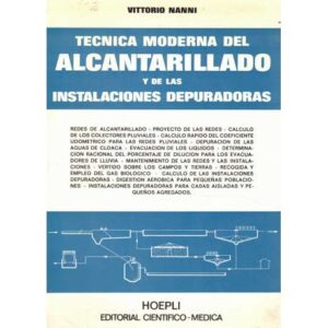 Técnica moderna del alcantarillado y de las instalaciones depuradoras
