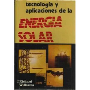 Tecnología y aplicaciones de la energía solar