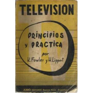 Televisión. Principios y práctica