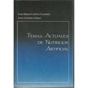 Temas actuales de nutrición artificial