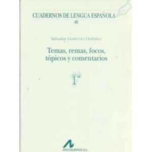 Temas, remas, focos, tópicos y comentarios