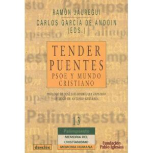 Tender puentes. PSOE y Mundo Cristiano