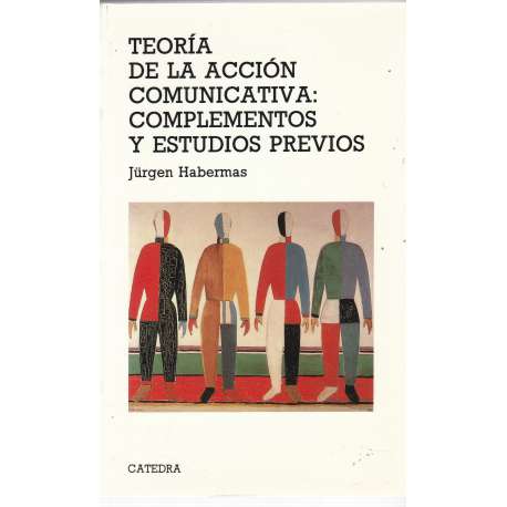 Teoría de la acción comunicativa: complementos y estudios previos