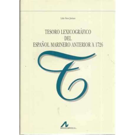 Tesoro lexicográfico del español marinero anterior a 1726