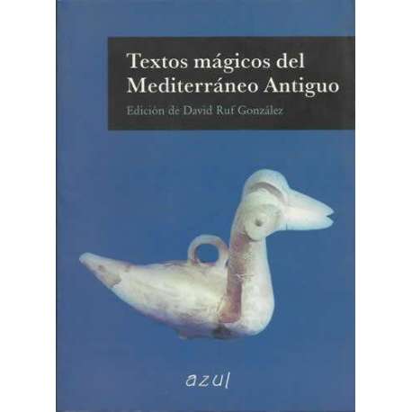 Textos mágicos del Mediterráneo Antiguo