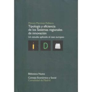Tipología y eficiencia de los sistemas regionales de innovación. Un estudio aplicado al caso europeo