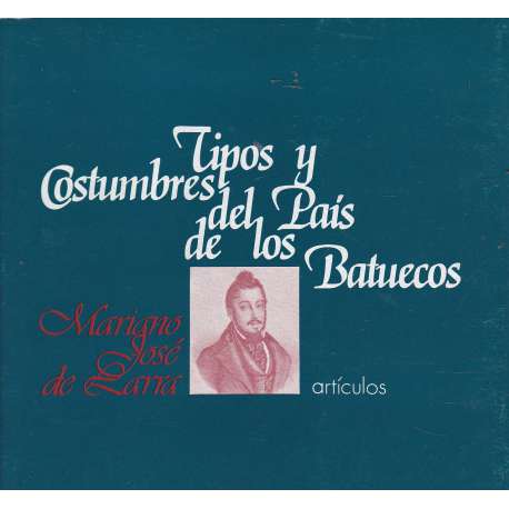 Tipos y costumbres del país de los Batuecos