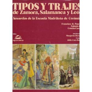 Tipos y trajes de Zamora, Salamanca y León