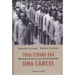 Toda España era una cárcel