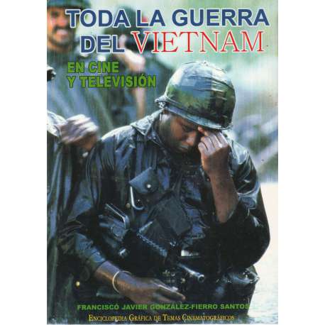 Toda la guerra del Vietnam en cine y televisión