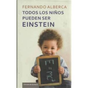 Todos los niños pueden ser Einstein