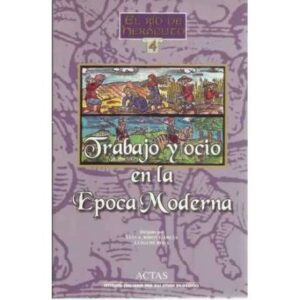 Trabajo y ocio en la Época Moderna