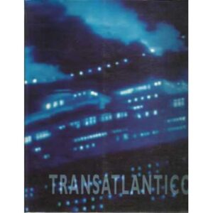 Trasatlántico. Exposición 15 abril - 14 junio