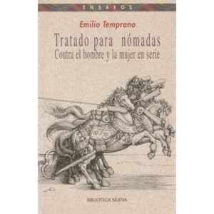 Tratado para nómadas. Contra el hombre y la mujer en serie
