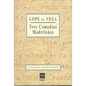 Tres comedias madrileñas