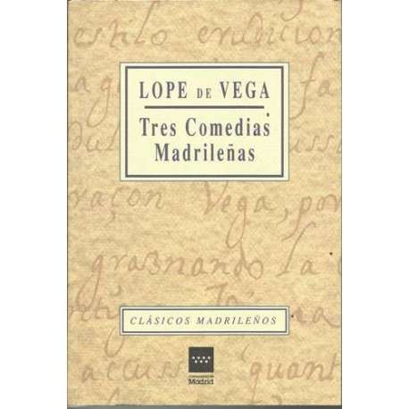 Tres comedias madrileñas
