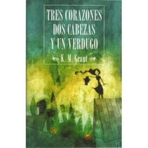 Tres corazones, dos cabezas y un verdugo