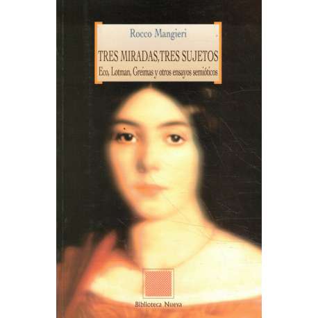 Tres miradas, tres sujetos