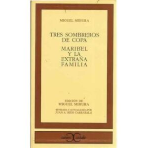 Tres sombreros de copa / Maribel y la extraña familia