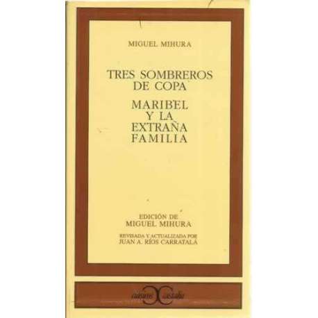 Tres sombreros de copa / Maribel y la extraña familia