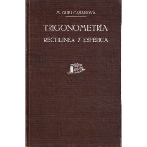 Trigonometría rectilínea y esférica
