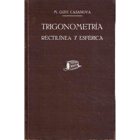 Trigonometría rectilínea y esférica